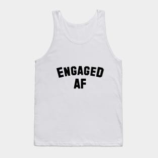 Engaged AF - Engaged - Wedding Shower Gift - Engagement- Unisex Tank Top